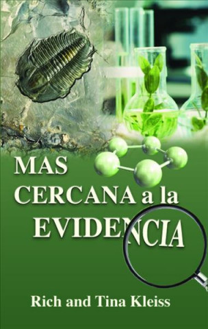 A Closer Look at the Evidence (Spanish Edition)