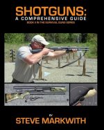 Shotguns: A Comprehensive Guide