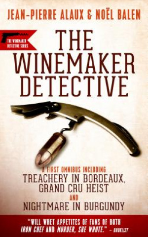 Winemaker Detective Mysteries: An Omnibus