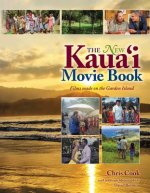 The New Kauai Movie Books: Films Made on the Garden Island