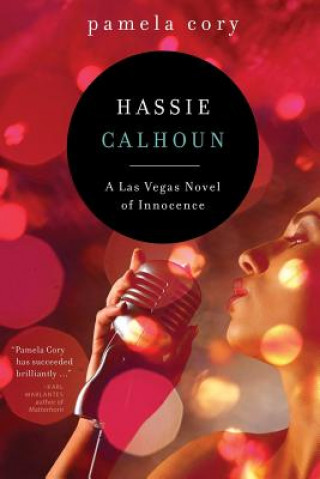 Hassie Calhoun: A Las Vegas Novel of Innocence