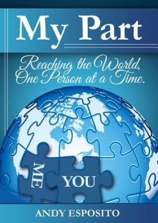 My Part: Reaching the World, One Person at a Time