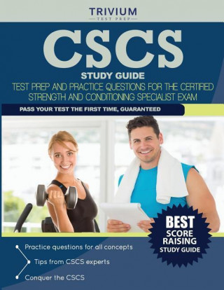 CSCS Study Guide: Test Prep and Practice Questions for the Certified Strength and Conditioning Specialist Exam