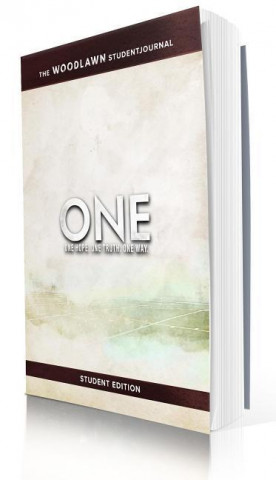 One: The Woodlawn Study Student Journal: One Hope, One Truth, One Way.