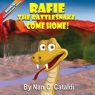Rafie the Rattlesnake, Come Home!