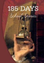 185 Days: School Stories