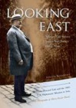 Looking East: William Howard Taft and the 1905 U.S. Diplomatic Mission to Asia: The Photographs of Harry Fowler Woods