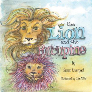 Lion and the Porcupine