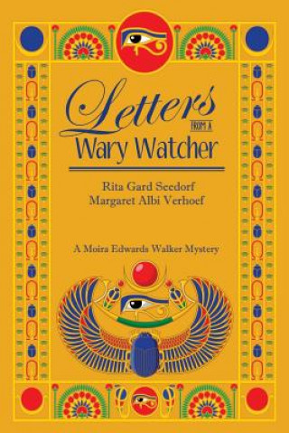 Letters from a Wary Watcher: A Moira Edwards Mystery