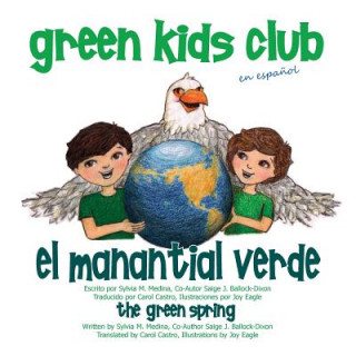 El Manantial Verde - The Green Spring