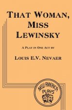 That Woman. Miss Lewinsky