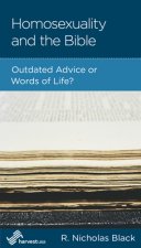Homosexuality and the Bible: Outdated Advice or Words of Life?