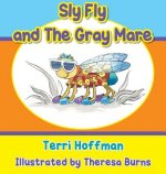 Sly Fly and the Gray Mare