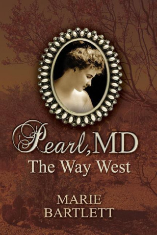 Pearl, MD: The Way West