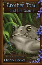 Brother Toad and the Giants