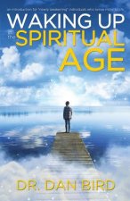 Waking Up in the Spiritual Age