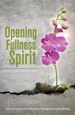 Opening to Fullness of Spirit