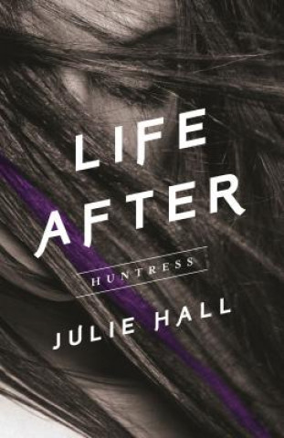Huntress (Life After Series, Book One)