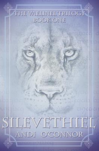 Silevethiel: Book One