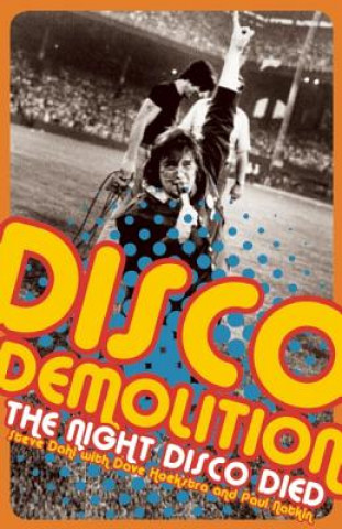 Disco Demolition: The Night Disco Died