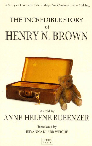 The Incredible Story of Henry N. Brown