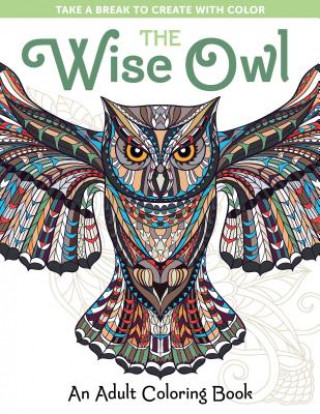 The Wise Owl: An Adult Coloring Book