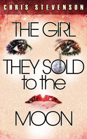 The Girl They Sold to the Moon