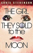 The Girl They Sold to the Moon