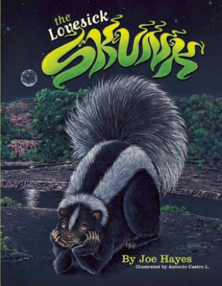 The Lovesick Skunk