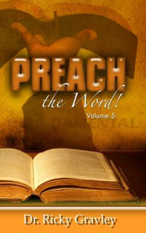 Preach the Word: Volume 5
