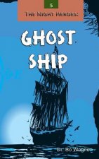 The Night Heroes: Ghost Ship