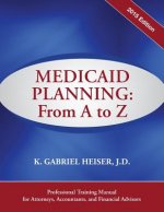 Medicaid Planning: From A to Z (2015)