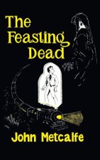 The Feasting Dead (Valancourt 20th Century Classics)