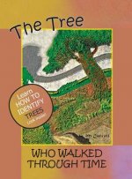 Tree Who Walked Through Time