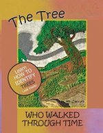 Tree Who Walked Through Time