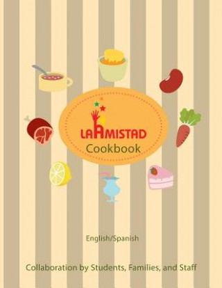 LaAmistad Cookbook