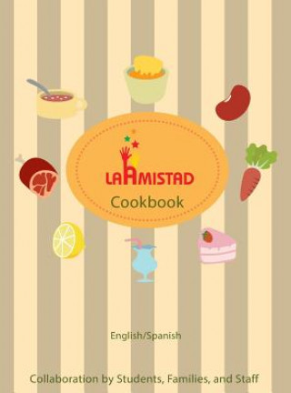 LaAmistad Cookbook