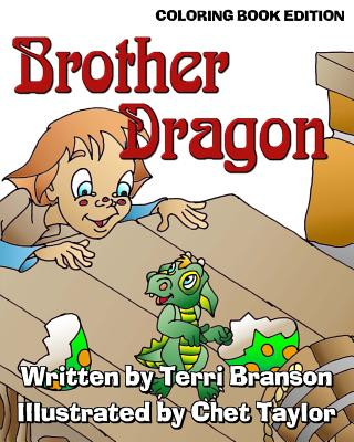 Brother Dragon: Coloring Book Edition