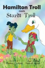 Hamilton Troll meets Starlit Troll