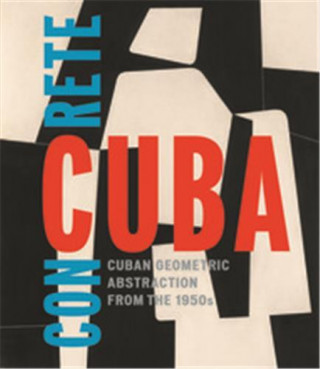 Concrete Cuba: Cuban Geometric Abstraction from the 1950s (Limited Edition): Estaticos IV