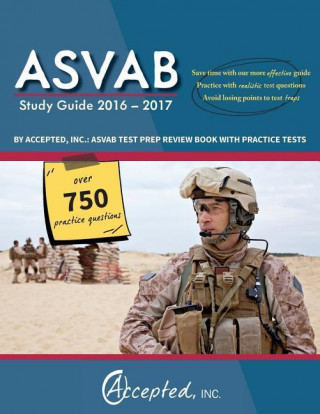 ASVAB Study Guide 2016-2017 By Accepted, Inc.