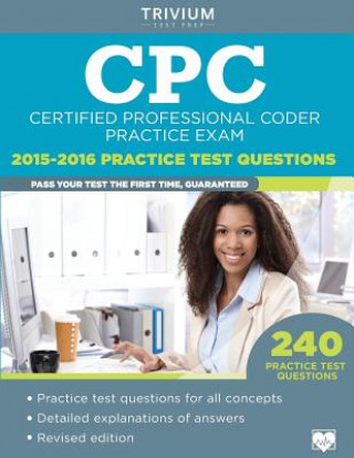Cpc Practice Exam 2015-2016: Certified Professional Coder Practice Test Questions