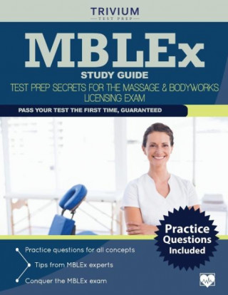 Mblex Study Guide: Test Prep Secrets for the Massage & Bodyworks Licensing Exam