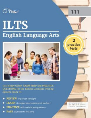 ILTS English Language Arts (111) Study Guide