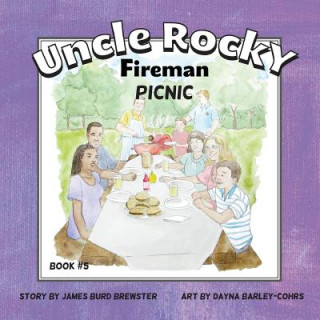 Uncle Rocky, Fireman #5 Picnic