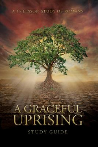 A Graceful Uprising: Study Guide