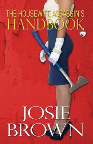 Housewife Assassin's Handbook