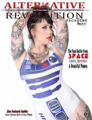 Alternative Revolution Magazine: Issue # 16 Erica DeLuca Cover