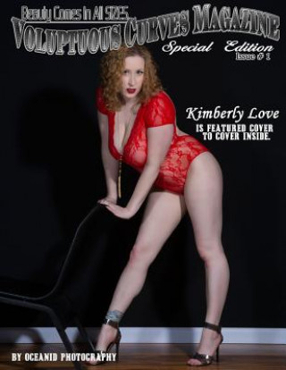Voluptuous Curves Magazine: Kimberly Love Special Edition #1