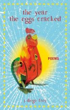 The Year the Eggs Cracked: Poems